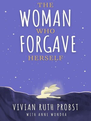 cover image of The Woman Who Forgave Herself